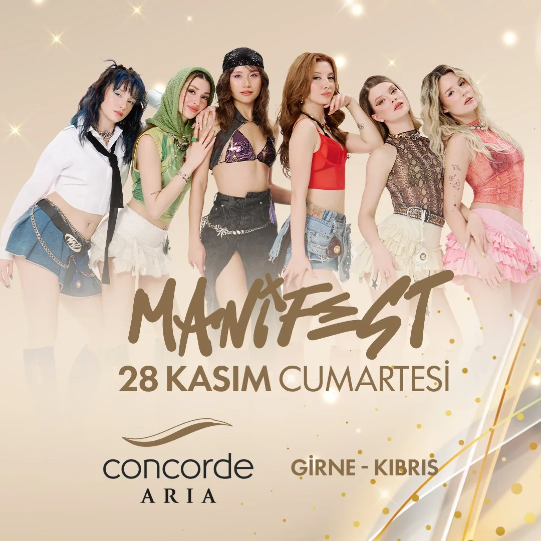 MANİFEST poster: the six members of MANİFEST in Y2K-style outfits (mini skirts, crop tops, headscarf and bandana) on a cream background with gold sparkles; 28 Kasım Cumartesi, Concorde Aria, Girne – Kıbrıs