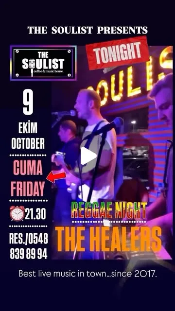 The Soulist poster: The Healers band playing on stage under the lit Soulist sign; 'Tonight', Reggae Night, 9 Ekim/October Cuma/Friday 21.30, res. 0548 839 89 94
