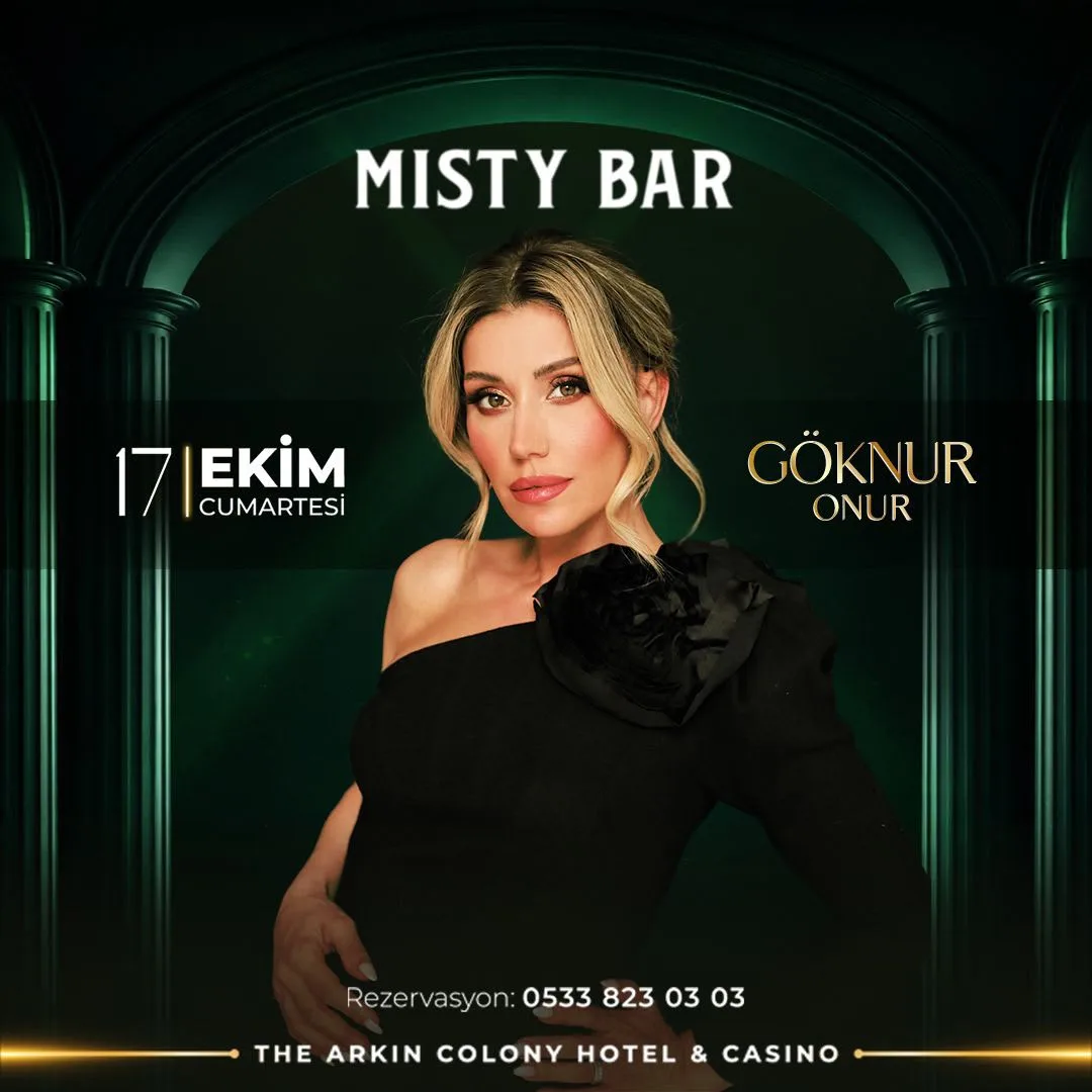 Misty Bar poster: Göknur Onur, blonde, in a black off-shoulder dress with a rose detail under a green arch; 17 Ekim Cumartesi; reservations 0533 823 03 03; The Arkın Colony Hotel & Casino