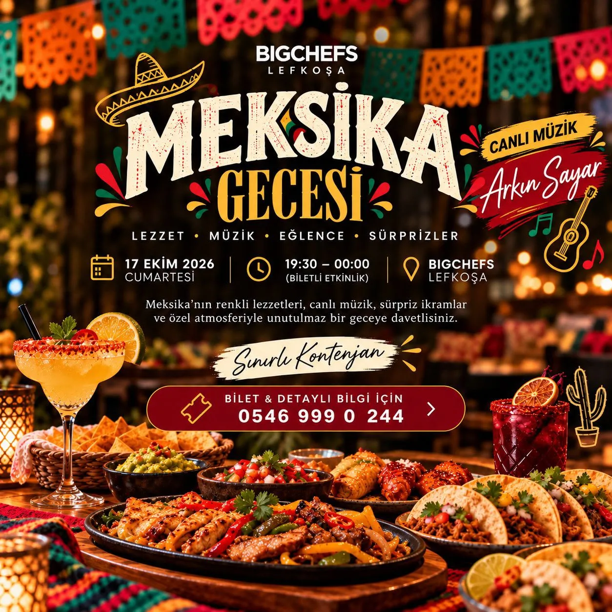 BigChefs Lefkoşa poster: 'Meksika Gecesi' with a sombrero over a table of fajitas, tacos, guacamole and margaritas under papel picado bunting; live music Arkın Sayar; 17 Ekim 2026, 19:30–00:00; 0546 999 0 244