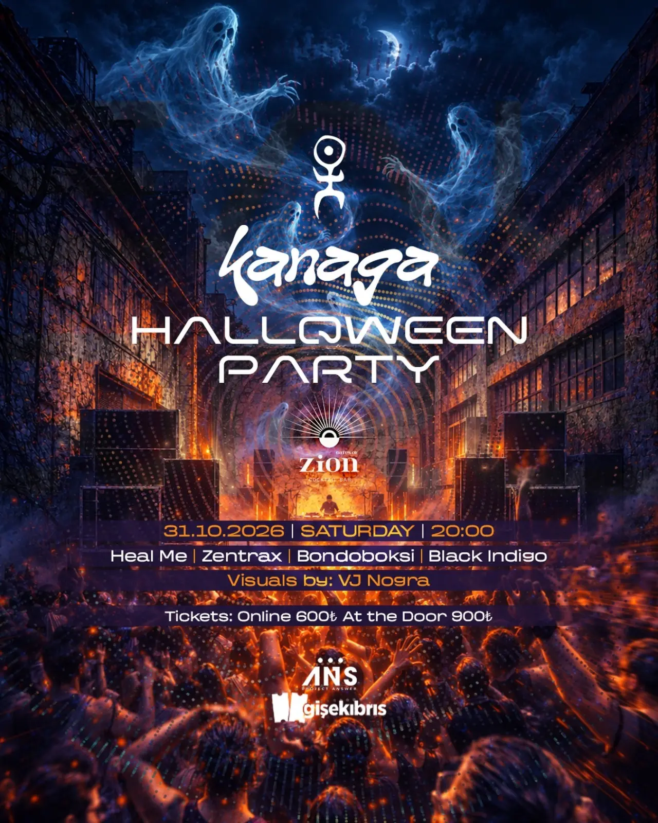 Kanaga Halloween Party poster at Zion: ghosts over a crowd in a fiery cathedral-like hall; 31.10.2026 Saturday 20:00; Heal Me, Zentrax, Bondoboksi, Black Indigo; visuals VJ Nogra; online 600₺, door 900₺