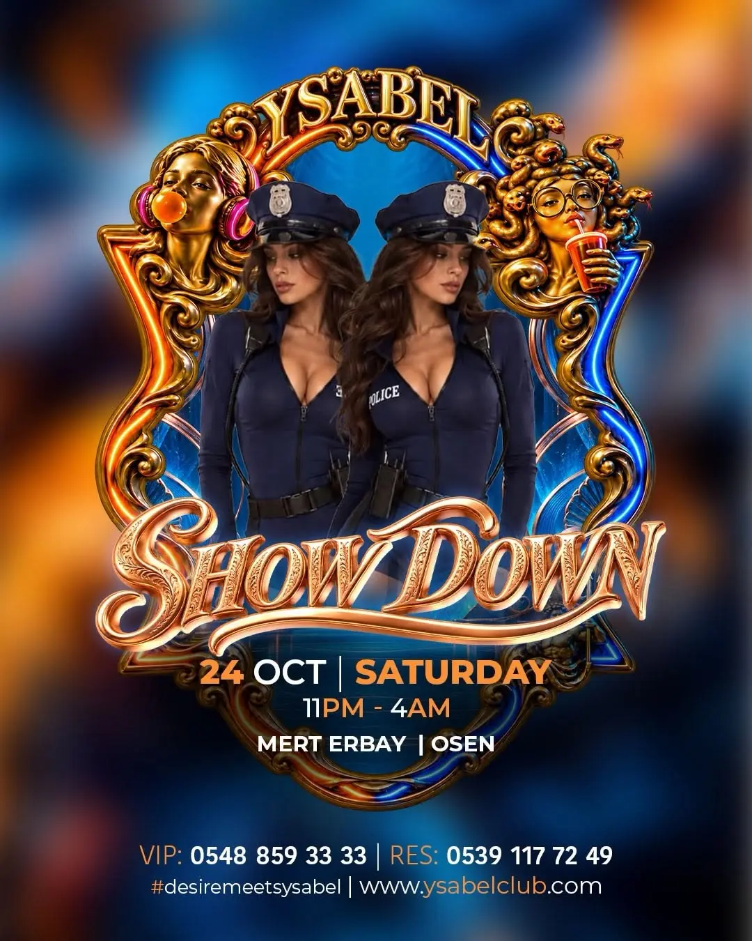 Ysabel 'Show Down' poster: two dancers in police-style costumes in an ornate gold frame; 24 Oct Saturday, 11PM–4AM, Mert Erbay | OSEN; VIP 0548 859 33 33, RES 0539 117 72 49