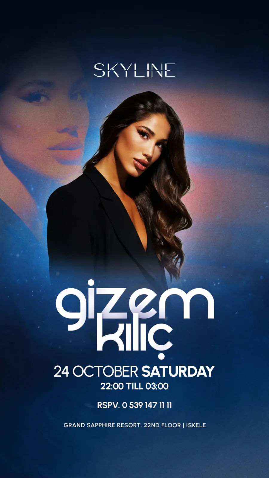 Skyline poster: DJ Gizem Kılıç with long dark hair in a black blazer; 24 October Saturday, 22:00 till 03:00; RSVP 0539 147 11 11; Grand Sapphire Resort, 22nd floor, İskele