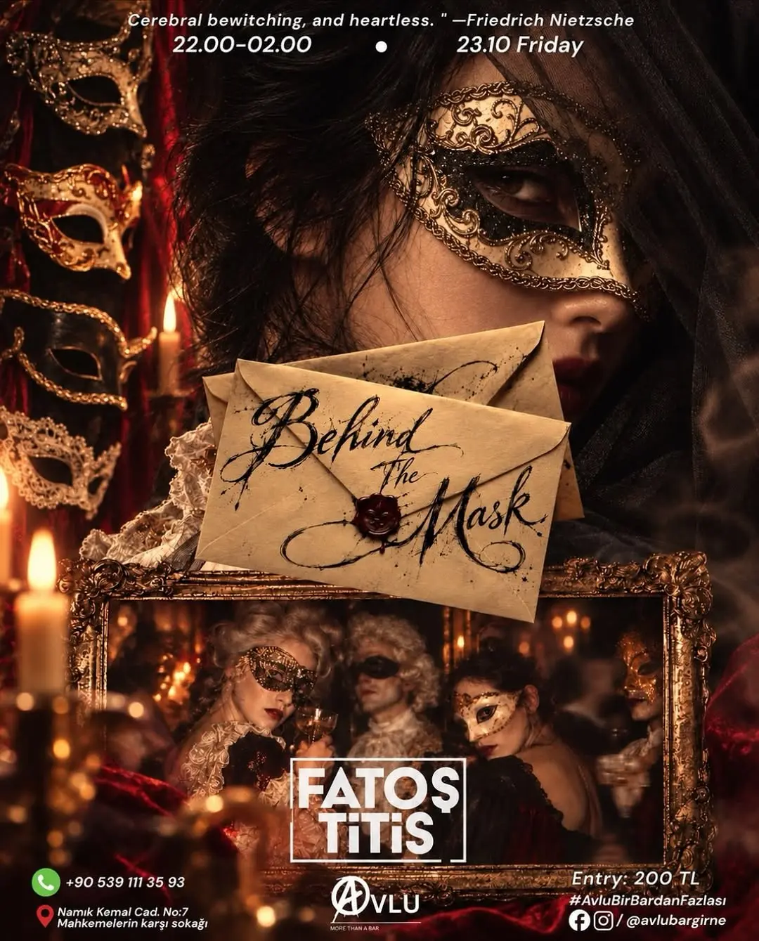 Behind The Mask poster: a woman in an ornate gold Venetian mask, a sealed envelope with the title, and masked guests in a gilded frame; Fatoş Titis, 23.10 Friday 22.00–02.00, entry 200 TL