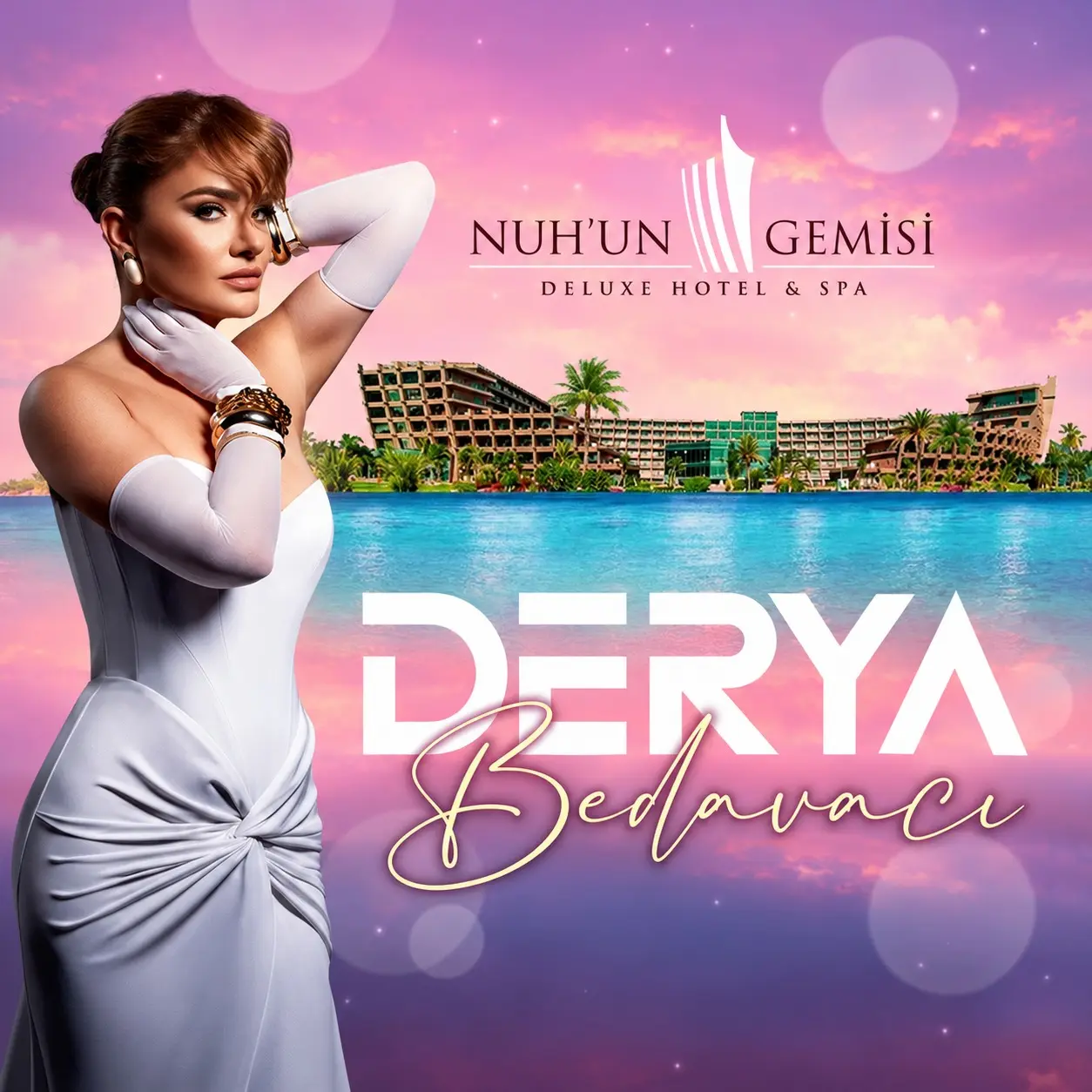 Nuh'un Gemisi Deluxe Hotel & Spa poster: Derya Bedavacı in a white strapless gown and long white gloves, in front of the hotel and a turquoise lagoon under a pink sky